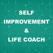 Self Improvement & Life Coach