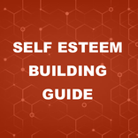Self Esteem Building Guide