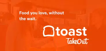 Toast Takeout & Delivery