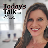 Today's Talk with Erika