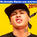 Mc Kevinho Todas as Musicas Sem internet 2019 APK