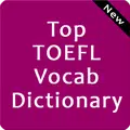 Top TOEFL Vocab Dictionary
