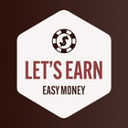 Lets' Earn Easy Money icône