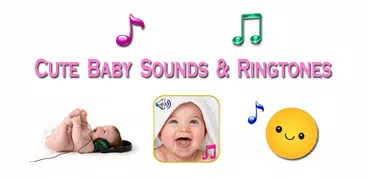 Babygeräusche und Klingeltöne