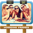 Hoarding  & Banner photo frame