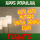 Kata Kata Mutiara Untuk Orang Egois APK