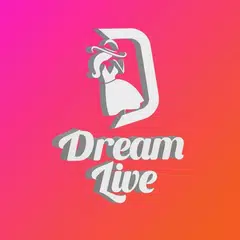 Dream Live - Live Streaming