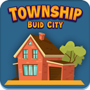Township : Build City APK