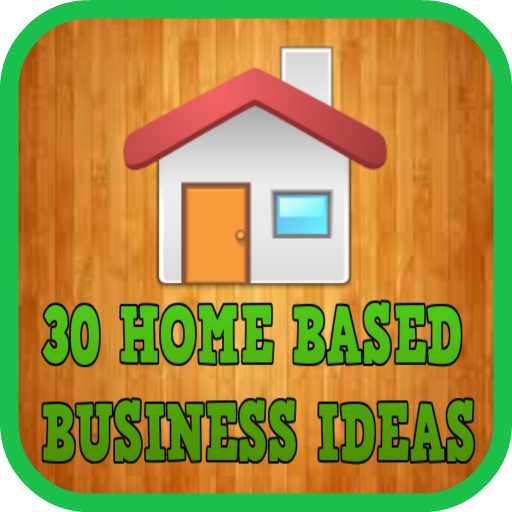 30 Home Based Business Ideas