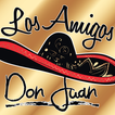 Los Amigos - Don Juan