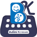 Bubble Keyboard APK