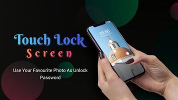 Touch Lock Screen Poster