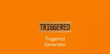 Triggered Meme Maker