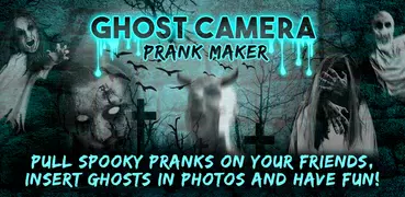 Ghost Camera Prank Maker