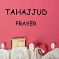 TAHAJJUD PRAYER