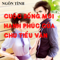 Cuộc Sống Mới Hạnh Phúc Của Chu Tiểu Vân