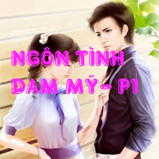 Truyện Offline: Ngôn Tình- Đam Mỹ Phần 1