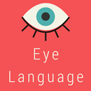 APK How to Read Eye Language : Changing your Mindset