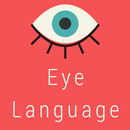 How to Read Eye Language : Changing your Mindset APK