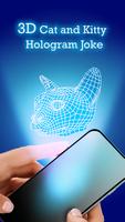 3D Cat and Kitty Hologram Joke poster