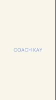 COACH KAY plakat