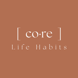 Core Life Habits