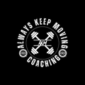 Always Keep Moving Coaching
