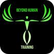 BEYOND HUMAN TRAINING