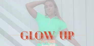 Glow Up Coaching