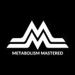 Metabolism Mastered
