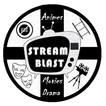 Stream Blast - Anime/Drama/Movies