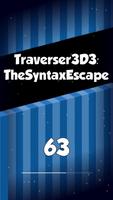 Traverser3D3: TheSyntaxEscape Affiche