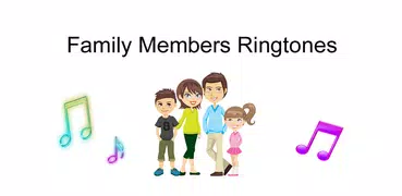 Family Members Ringtones
