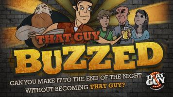 That Guy Buzzed poster