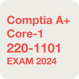 Comptia A+ Core 1 (220-1101)