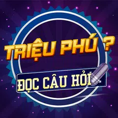 Đi Tìm Triệu Phú - Đọc Câu Hỏi APK download