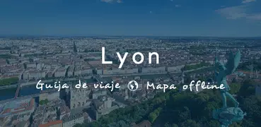 Lyon Guía de Viajes
