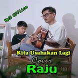 Kita Usahakan Lagi Cover Raju
