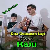 APK Kita Usahakan Lagi Cover Raju