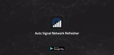 Auto Signal Network Refresher