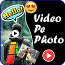 Video Pe Photo Aur Naam aplikacja