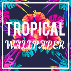 Tropical Wallpaper XAPK Herunterladen