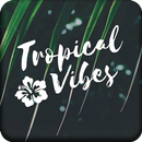 Tropical Vibes Wallpaper APK