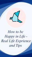 How to be happy in life Cartaz