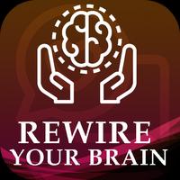 Rewire Your Brain - a guideline of brain training постер