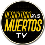 Resucitado De Los Muertos TV