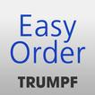 TRUMPF Easy Order App