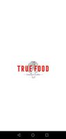 TrueFood poster