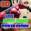Alien Hero 10 Ultimate : Power Cosmic Lite