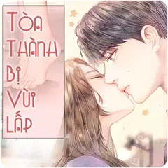 download Tòa Thành Bị Vùi Lấp - Truyện Ngôn Tình Sủng XAPK